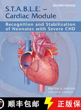 【3-4周达】S.T.A.B.L.E. - Cardiac Module: Recognition and Stabilization of Neonates with Severe Chd [9781937967178]