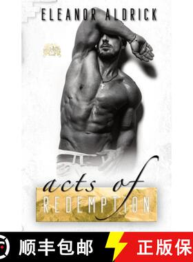 【3-4周达】Acts of Redemption: A Forbidden Bodyguard Romance [9781734527247]