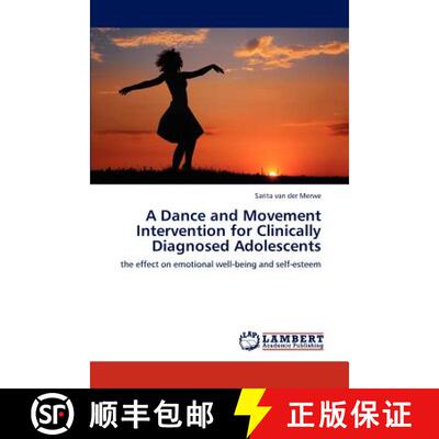 预订 A Dance and Movement Intervention for Clinically Diagnosed Adolescents [9783847322702]