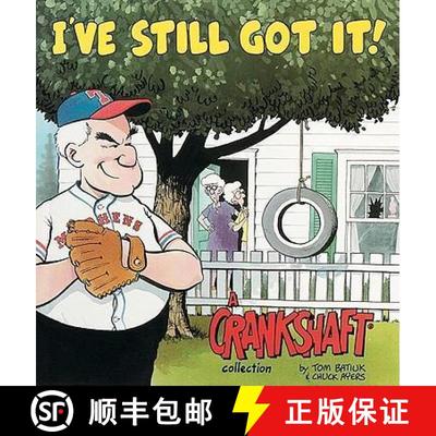 【3-4周达】I'Ve Still Got it!: A Crankshaft Collection [9780836204193]