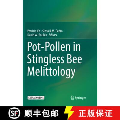 【3-4周达】Pot-Pollen in Stingless Bee Melittology [9783030096670]