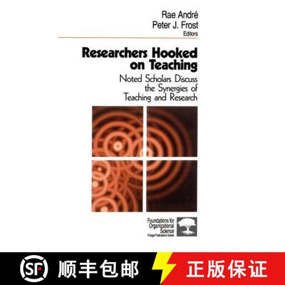【3-4周达】Researchers Hooked on Teaching: Noted Scholars Discuss the Synergies of Teaching and Research [9780761906230]