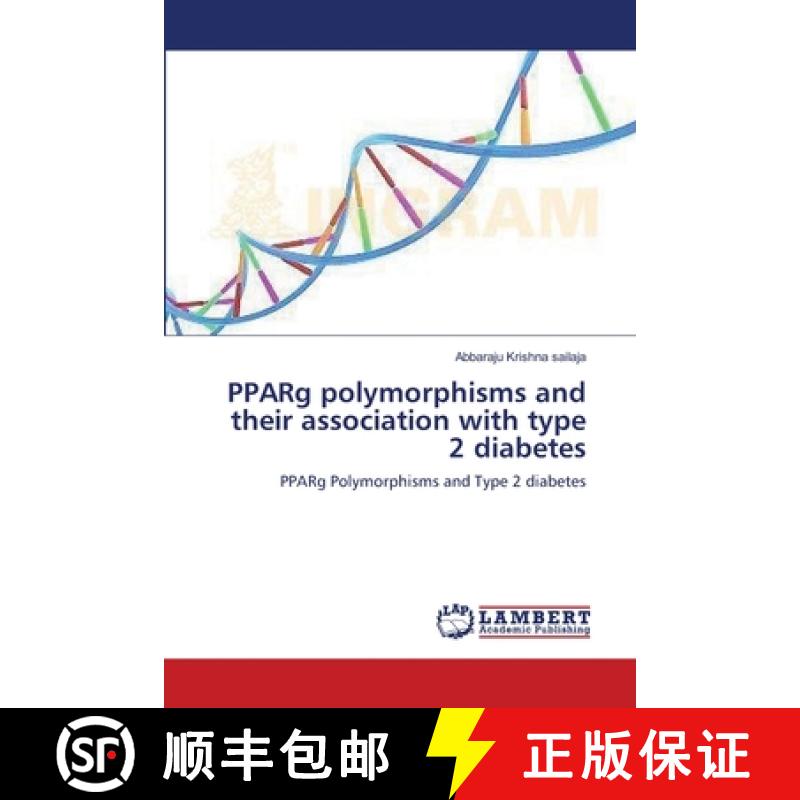 预订 PPARg polymorphisms and their association with type 2 diabetes [9783659128929]