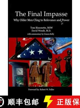 【3-4周达】The Final Impasse: Why older men cling to relevance and power [9781716861079]