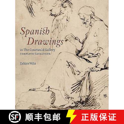 【3-4周达】精装 Spanish Drawings in the Courtauld Gallery: Complete Catalogue: Drawings from Ribera t... [9781907372292]