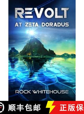 【3-4周达】Revolt at Zeta Doradus: An ISC Fleet Novel [9781732766662]