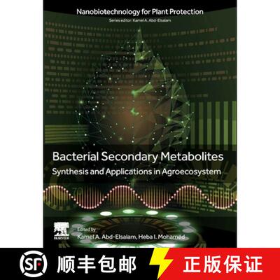 【3-4周达】Bacterial Secondary Metabolites: Synthesis and Applications in Agroecosystem [9780323952514]