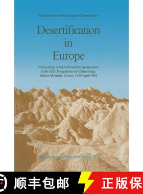 【3-4周达】Desertification in Europe: Proceedings of the Information Symposium in the EEC Programme o... [9789401085656]