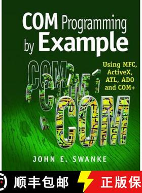 【3-4周达】Com Programming by Example: Using Mfc, Activex, Atl, Ado, and COM+ [9781138412392]