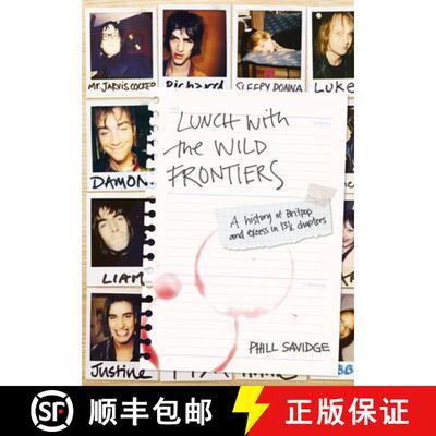 【3-4周达】Lunch with the Wild Frontiers: A History of Britpop and Excess in 13 1/2 Chapters [9781911036494]