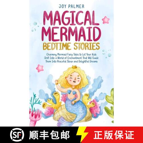 【3-4周达】Magical Mermaid Bedtime Stories: Charming Mermaid Fairy Tales to Let Your Kids Drift Into ... [9789925389988]