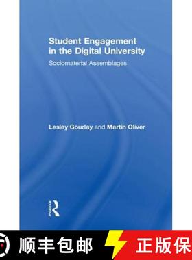【3-4周达】Student Engagement in the Digital University: Sociomaterial Assemblages [9781138125384]