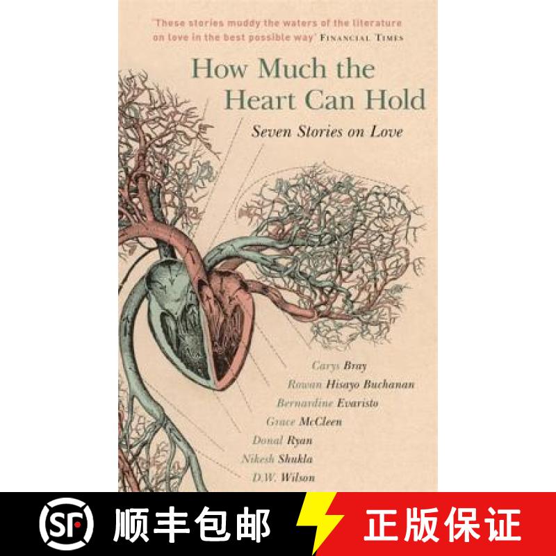 【3-4周达】How Much the Heart Can Hold: the perfect alternative Valentine's gift: Seven Stories on Love [9781473649453]
