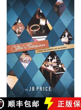 【3-4周达】Callie's Treasures: A Search for Authentic Love and Intimacy [9781490832692]