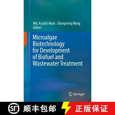 【3-4周达】精装 Microalgae Biotechnology for Development of Biofuel and Wastewater Treatment [9789811322631]