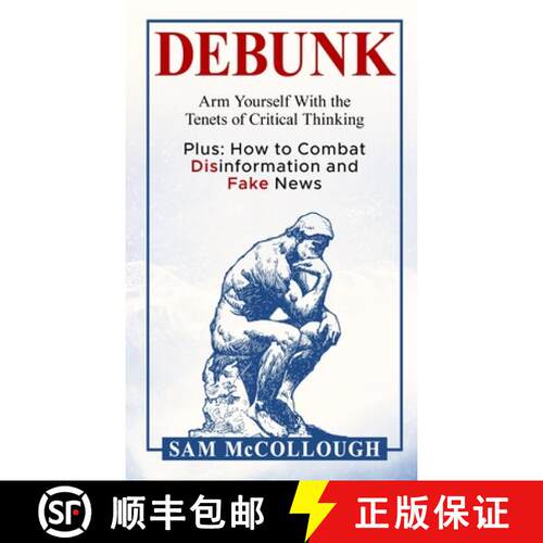 【3-4周达】精装 Debunk: Arm Yourself With the Tenets of Critical Thinking [9798991561006]
