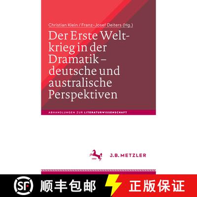 【3-4周达】精装 Der Erste Weltkrieg in der Dramatik – deutsche und australische Perspektiven / The F... [9783476046710]