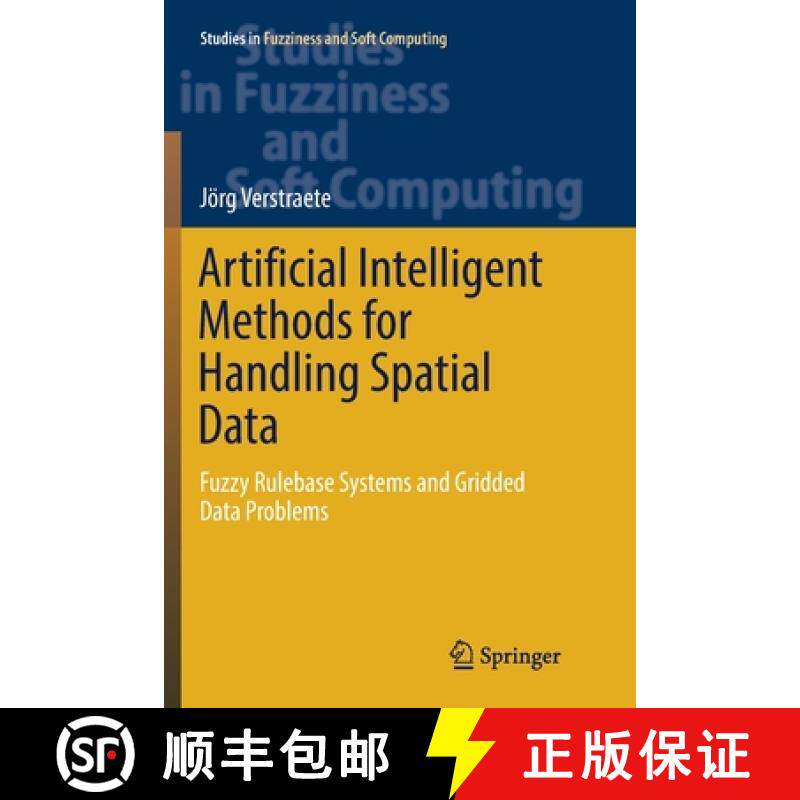 【3-4周达】Artificial Intelligent Methods for Handling Spatial Data : Fuzzy Rulebase Systems and Grid... [9783030130954]
