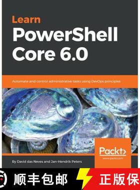 预订 Learn PowerShell Core 6.0: Automate and control administrative tasks using DevOps principles [9781788838986]