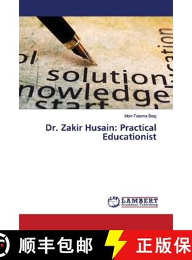 预订 Dr. Zakir Husain: Practical Educationist [9786139938148]