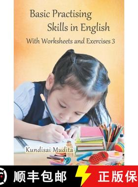 预订 Basic Practising Skills in English: With Worksheets and Exercises 3 [9781952269028]