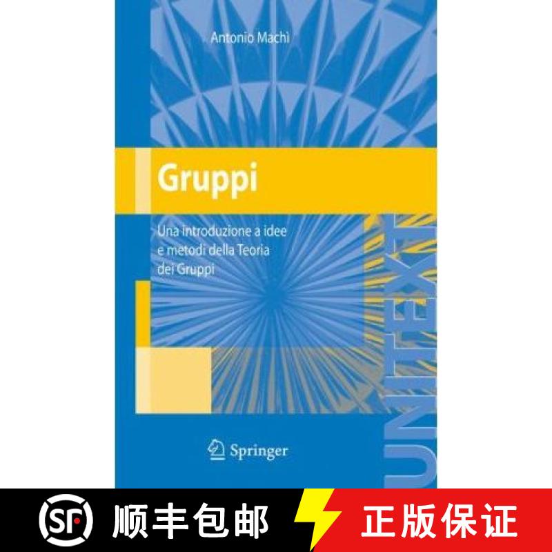 【3-4周达】Gruppi : Una introduzione a idee e metodi della Teoria dei Gruppi [9788847006225]