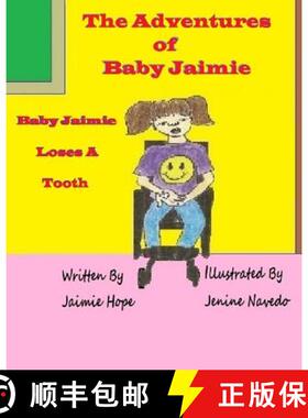 【3-4周达】The Adventures of Baby Jaimie: Baby Jaimie Loses A Tooth [9780996576239]