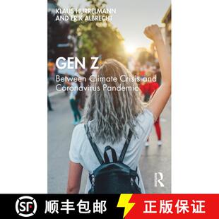 预订 Gen Z: Between Climate Crisis and Coronavirus Pandemic [9780367652807]