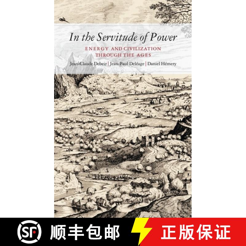 【3-4周达】In the Servitude of Power: Energy and Civilization Through the Ages [9780862329433]