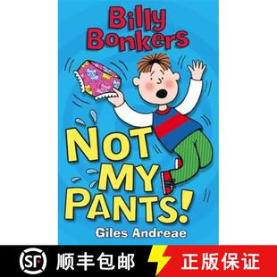 【3-4周达】Billy Bonkers: Not My Pants! [9781408314654]