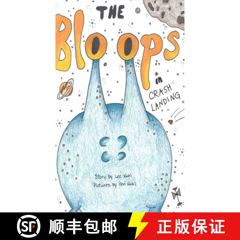 【2-3周达】Lee Kuhl's The Bloops: Crash Landing [9781088112069]