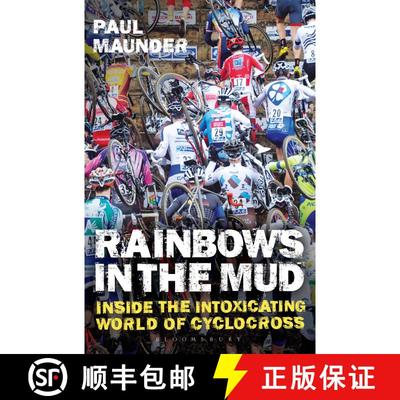 【3-4周达】Rainbows in the Mud: Inside the Intoxicating World of Cyclocross [9781472925954]