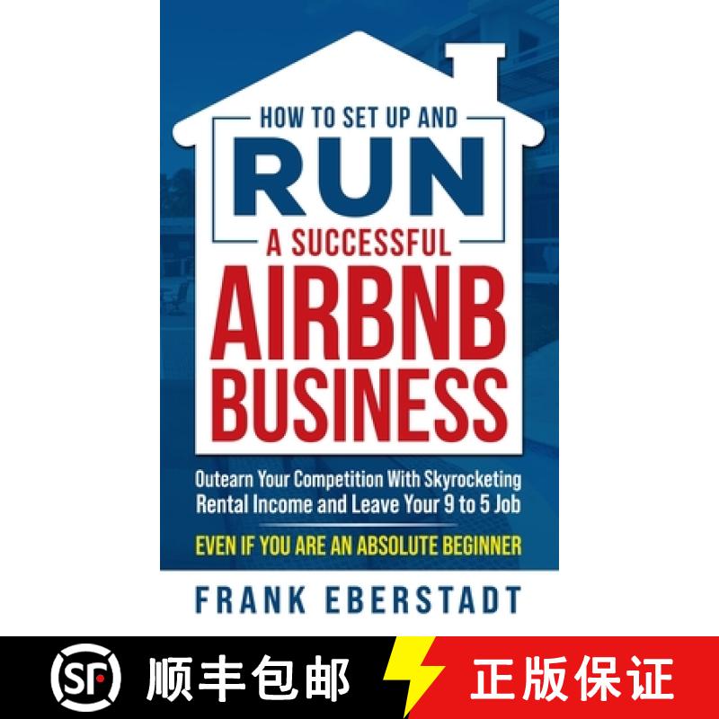 【3-4周达】How to Set Up and Run a Successful Airbnb Business: Outearn Your Competition with Skyrocke... [9780645574418]