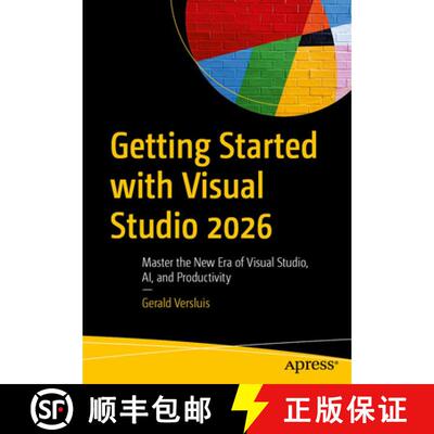 【3-4周达】Getting Started with Visual Studio 2026: Master the New Era of Visual Studio, AI, and Prod... [9798868826900]