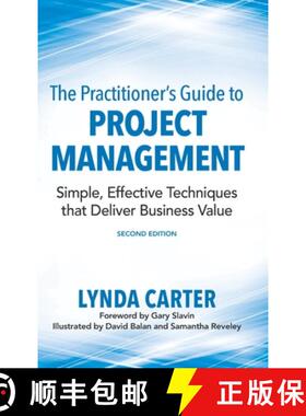 预订 The Practitioner's Guide to Project Management: Simple, Effective Techniques That Deliver Busine... [9780990354949]
