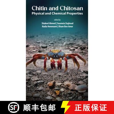 【3-4周达】精装 Chitin and Chitosan: Physical and Chemical Properties [9789815129397]