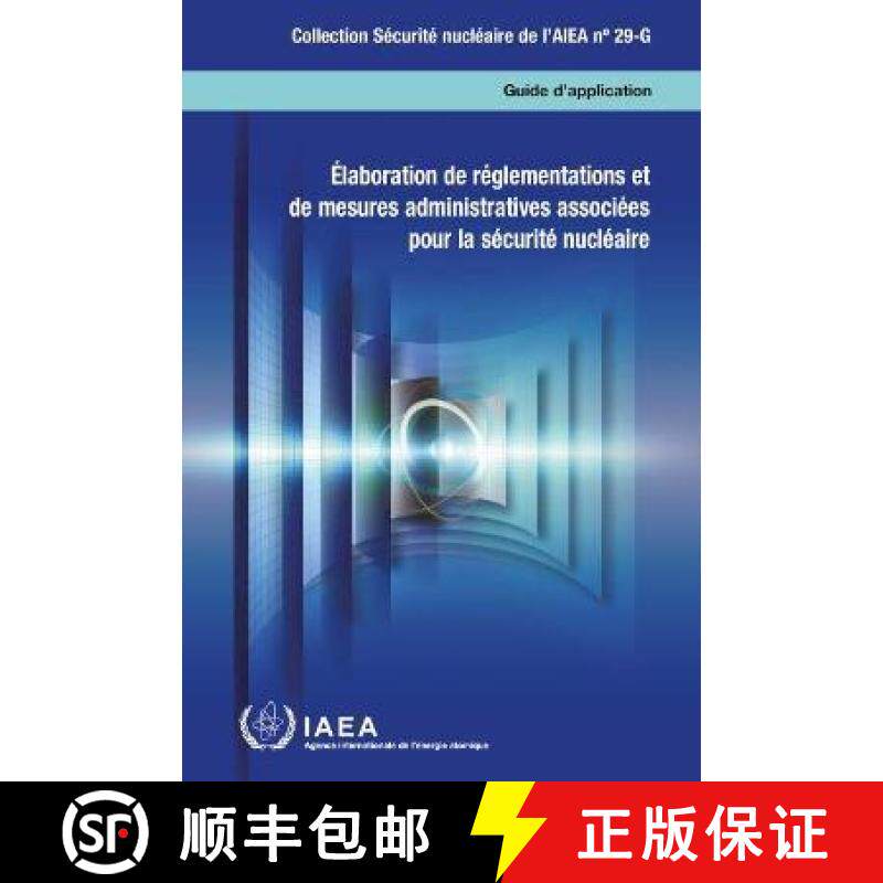 【3-4周达】Élaboration De Réglementations Et De Mesures Administratives Associées Pour La Sécurit...[9789202044203]
