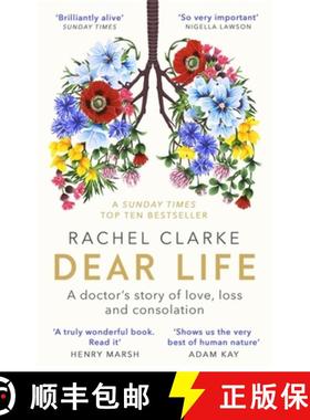 【3-4周达】Dear Life : A Doctor's Story of Love, Loss and Consolation [9780349143934]