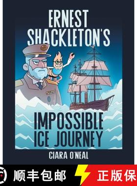 预订 Ernest Shackleton's Impossible Ice Journey [9781949935981]
