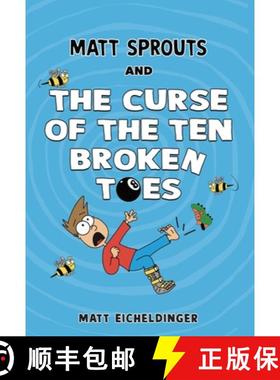 【3-4周达】Matt Sprouts and the Curse of the Ten Broken Toes: Volume 1 [9781524888695]