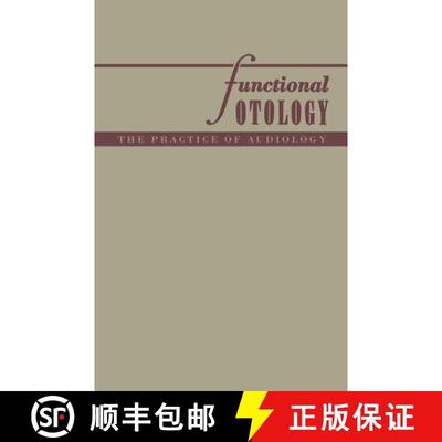 【3-4周达】Functional Otology: The Practice of Audiology [9783662391624]