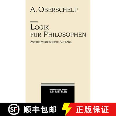 【3-4周达】Logik für Philosophen (2. Auflage 1997) [9783476015457]