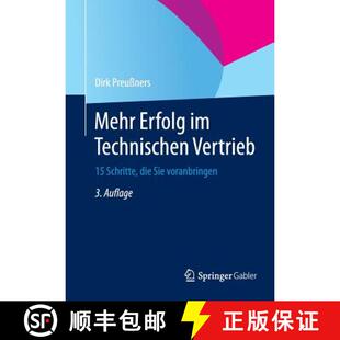 【3-4周达】Mehr Erfolg im Technischen Vertrieb : 15 Schritte, die Sie voranbringen (3., überarb. Auf... [9783658050658]