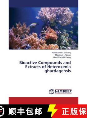 预订 Bioactive Compounds and Extracts of Heteroxenia ghardaqensis [9783659677939]