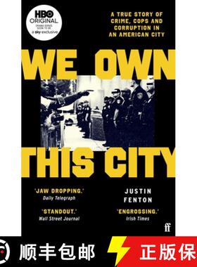 【3-4周达】We Own This City : A True Story of Crime, Cops and Corruption in an American City [9780571356621]