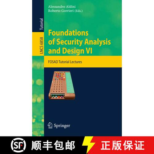 【3-4周达】Foundations of Security Analysis and Design VI : FOSAD Tutorial Lectures [9783642230813]