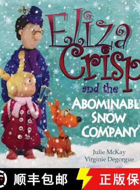 【3-4周达】Eliza Crisp and the Abominable Snow Company [9781910782798]
