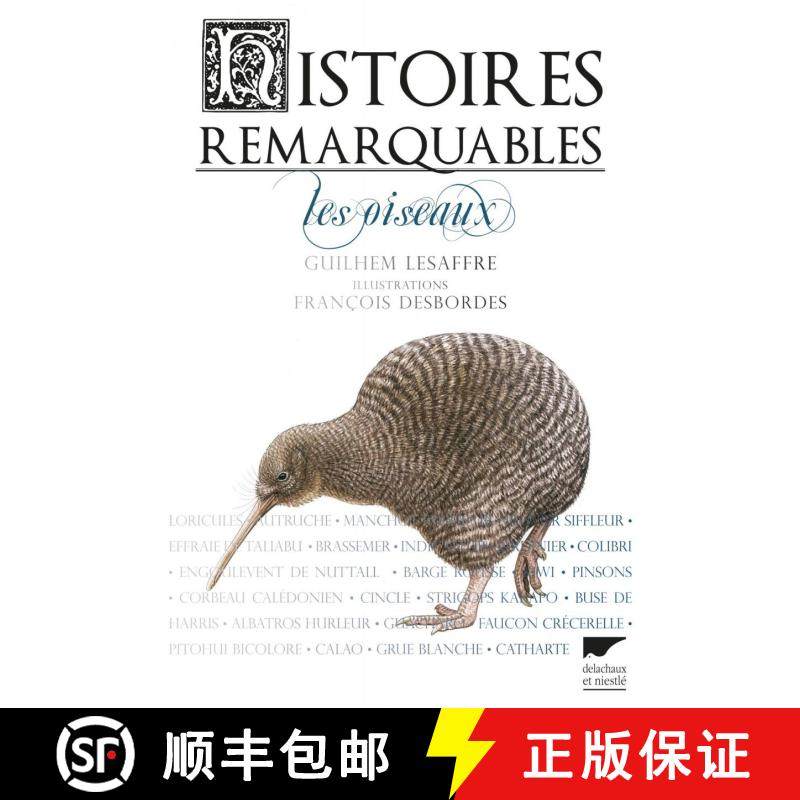 预订 Histoires Remarquables: Les Oiseaux [Remarkable Histories: The Birds] [9782603020678]