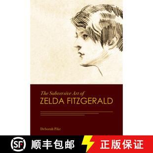 Art Zelda 预订 9780826221049 Subversive Fitzgerald The