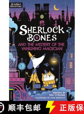 Sherlock Bones and the Mystery of the Vanishing Magician: A Puzzle Adventure Volume 3 [9781780559216]